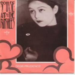 Siouxsie And The Banshees : Dear Prudence
